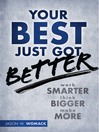 Your Best Just Got Better (MP3): Work Smarter, Think Bigger, Make More